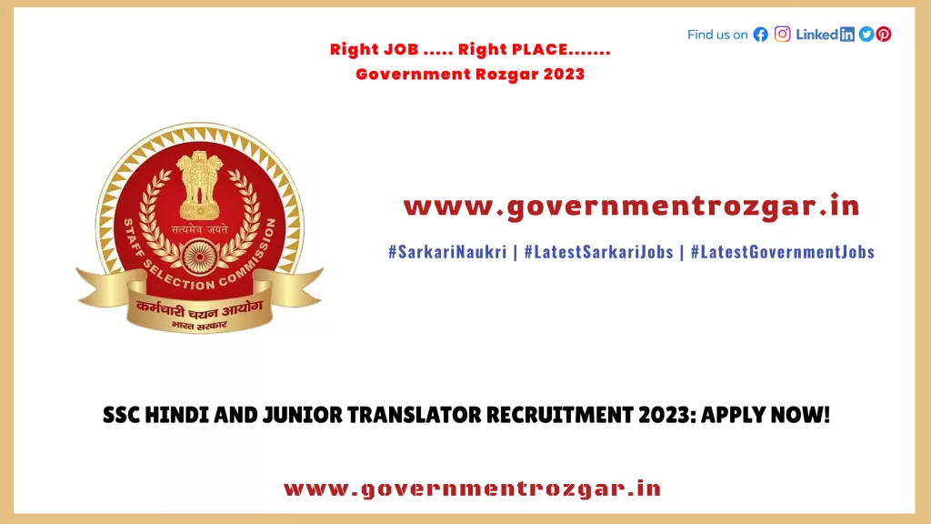 SSC Hindi and Junior Translator Recruitment 2023: Apply Now!