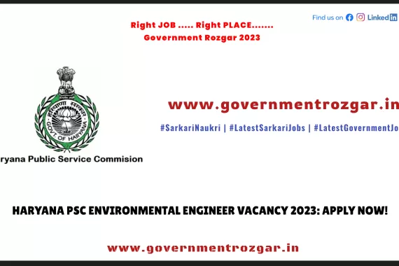 Haryana PSC Environmental Engineer Vacancy 2023: Apply Now!