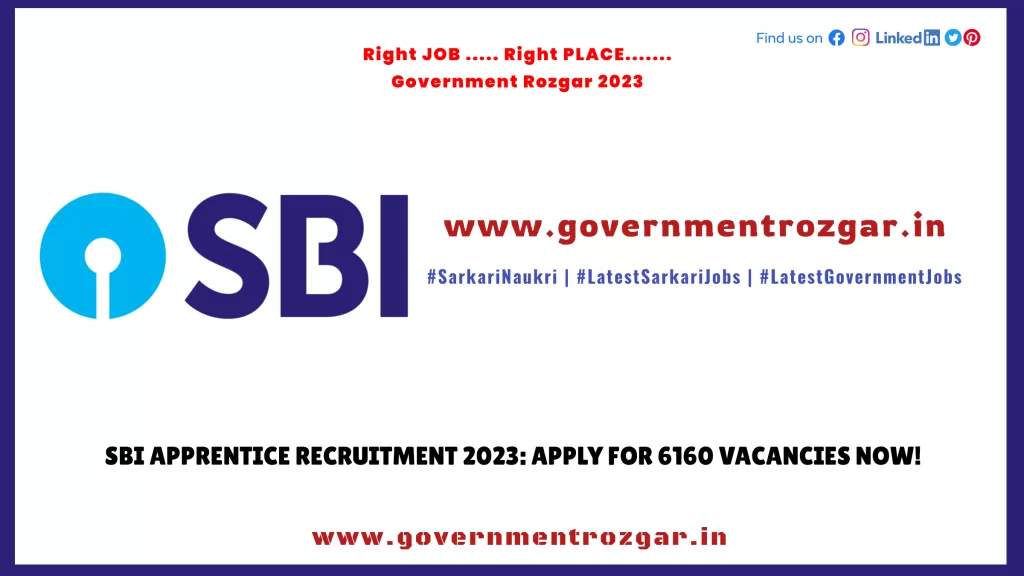 SBI Apprentice Recruitment 2023: Apply for 6160 Vacancies Now!