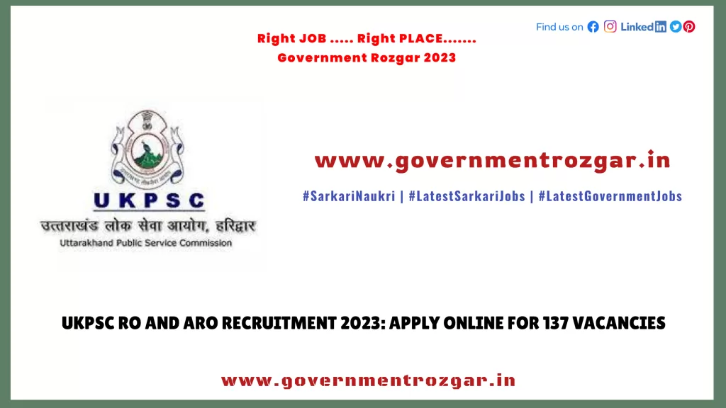 UKPSC RO and ARO Recruitment 2023: Apply online for 137 vacancies