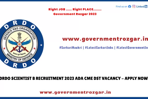 DRDO Scientist B Recruitment 2023 ADA CME DST Vacancy - Apply Now!