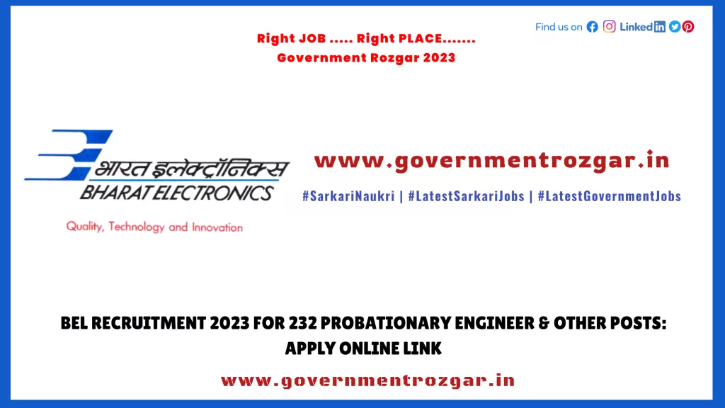 BEL Recruitment 2023 for 232 Probationary Engineer & other posts: Apply Online Link