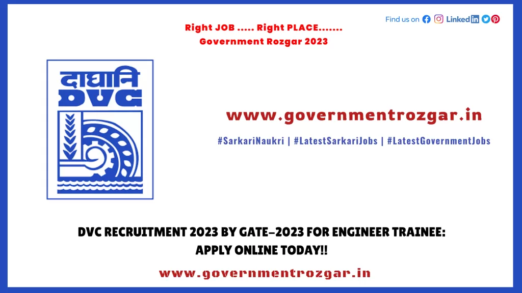 DVC Recruitment 2023 by GATE-2023 for Engineer Trainee: Apply Online today!!