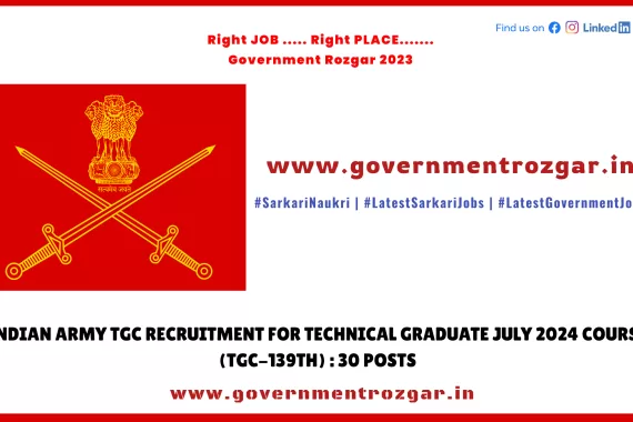 Indian Army TGC Recruitment for Technical Graduate July 2024 Course (TGC-139th)