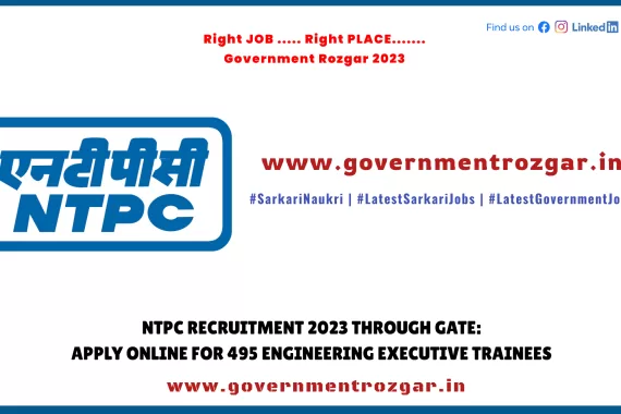 Apply online for 495 Engineering Executive Trainees at NTPC through GATE 2023.