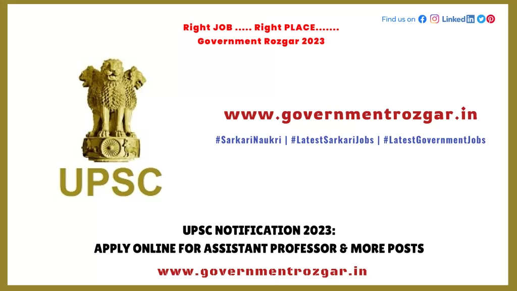 UPSC Notification 2023: Apply Online for Assistant Professor & More Posts