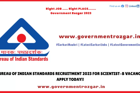 Bureau of Indian Standards Recruitment 2023 for Scientist-B Vacancy: Apply Today!!