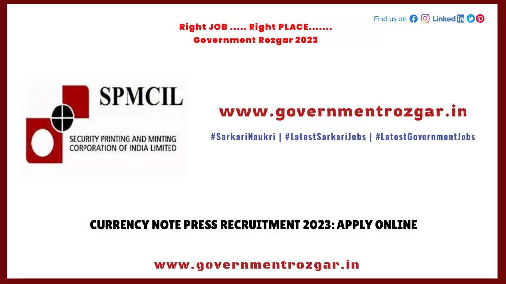 Currency Note Press Recruitment 2023: Apply Online