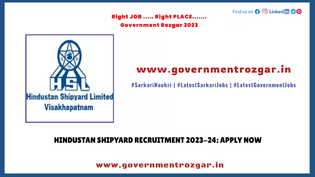 Hindustan Shipyard Recruitment 2023-24: Apply Now