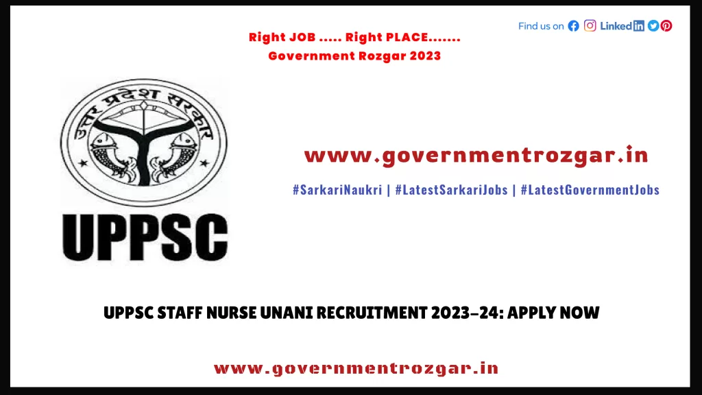 UPPSC Staff Nurse Unani Recruitment 2023-24: Apply Now