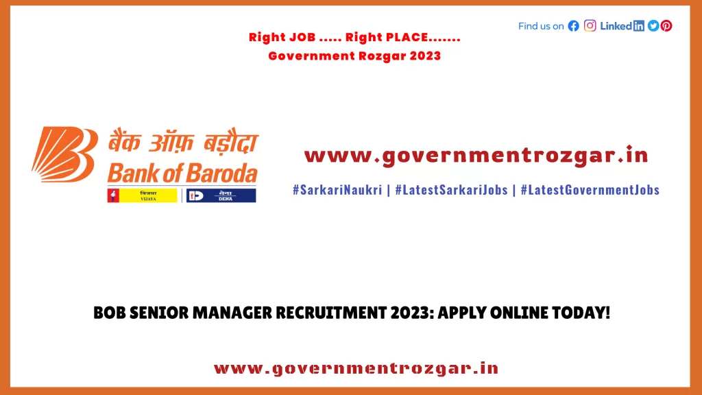 BoB Senior Manager Recruitment 2023: Apply Online Today!