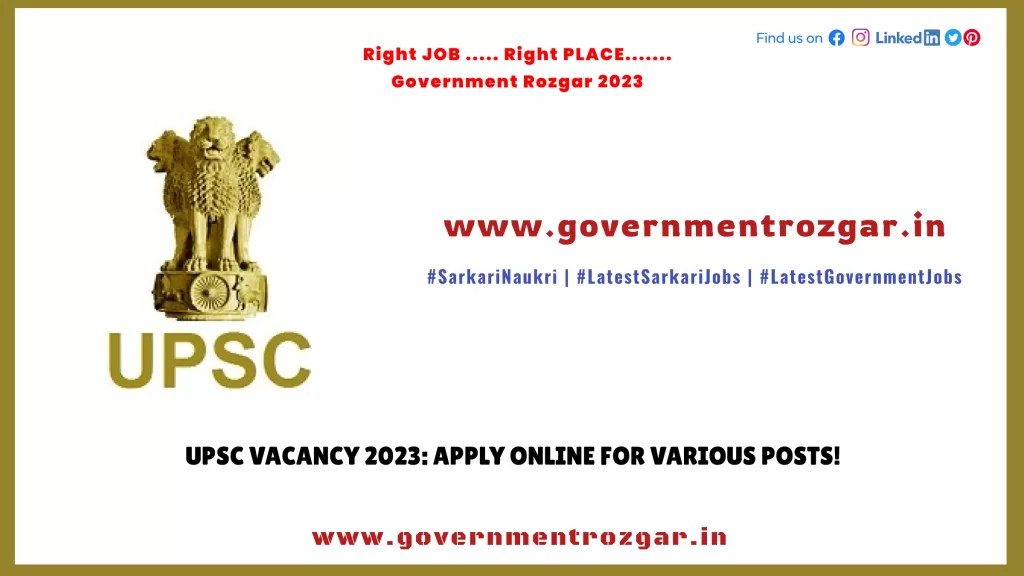 UPSC Vacancy 2023: Apply online for Various Posts!