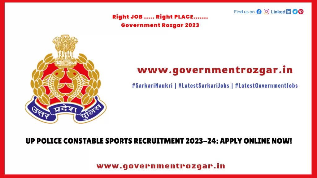 UP Police Constable Sports Recruitment 2023-24: Apply Online Now!