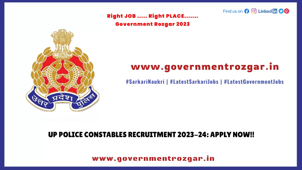 UP Police Constables Recruitment 2023-24: Apply Now!!