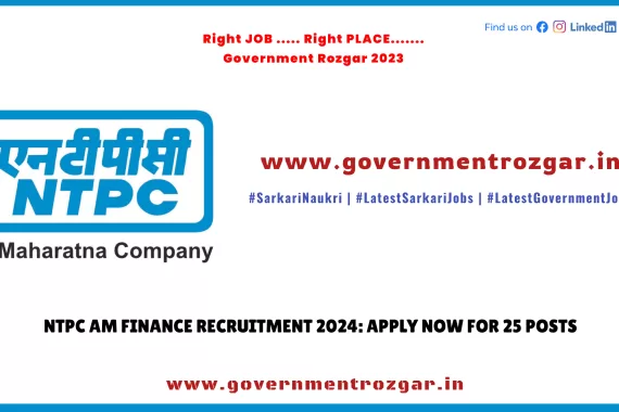 NTPC Assistant Manager Finance Recruitment 2024 - Apply Now for 25 Vacancies