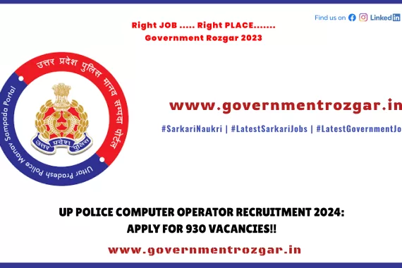 UP Police Computer Operator Recruitment 2024: Apply for 930 Vacancies - Application Deadline January 28, 2024