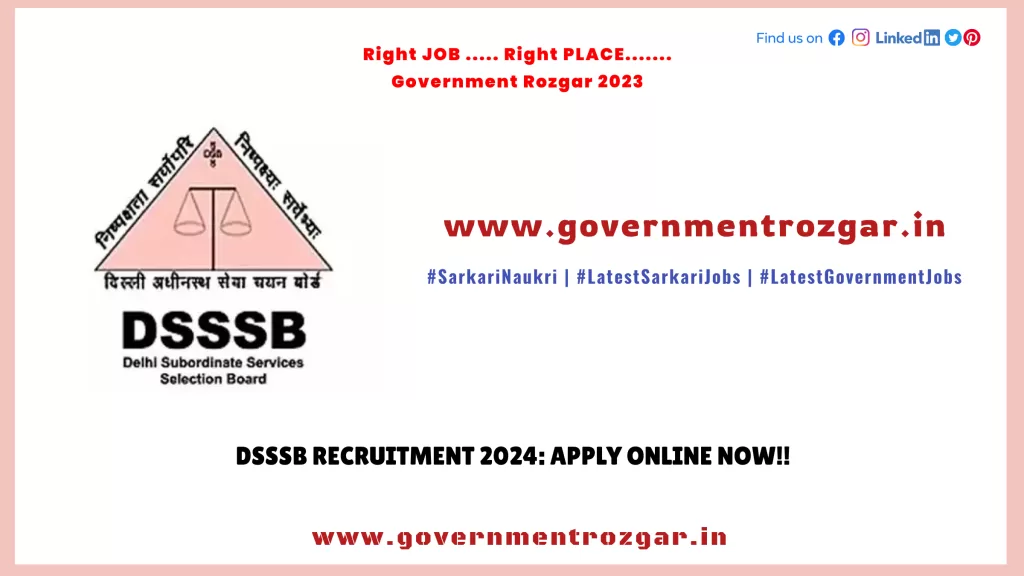 DSSSB Recruitment 2024: Apply Online Now!!