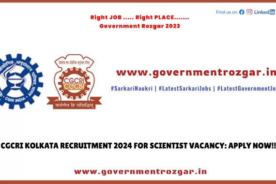 CGCRI Kolkata Recruitment 2024 Scientist Vacancy - Apply Online