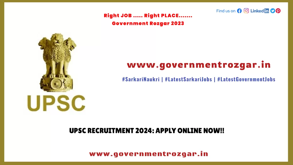 UPSC Recruitment 2024: Apply Online Now!! (Deadline Approaching!)