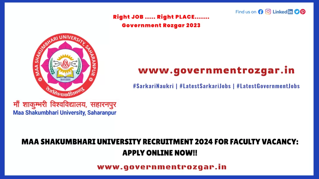 Maa Shakumbhari University Recruitment 2024 for Faculty Vacancy: Apply Online Now!!