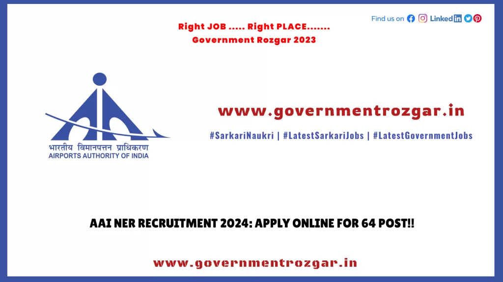 AAI NER Recruitment 2024: Apply Online for 64 post!!