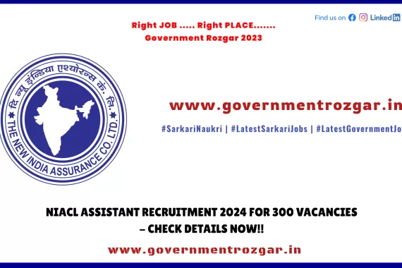 Explore NIACL Assistant Recruitment 2024 - Apply for 300 Vacancies Today!