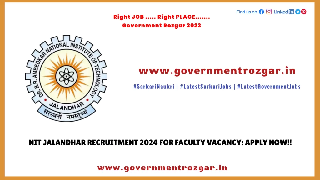 NIT Jalandhar Recruitment 2024 for Faculty Vacancy: Apply Now!!