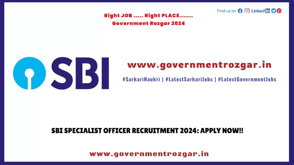 SBI Specialist Officer Recruitment 2024: Apply Now!!