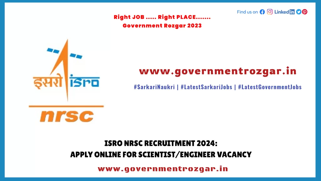 ISRO NRSC Recruitment 2024: Apply Online for Scientist/Engineer Vacancy