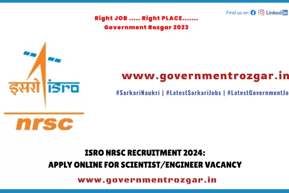 Explore career opportunities with ISRO NRSC! Apply online for Scientist/Engineer Vacancy 2024