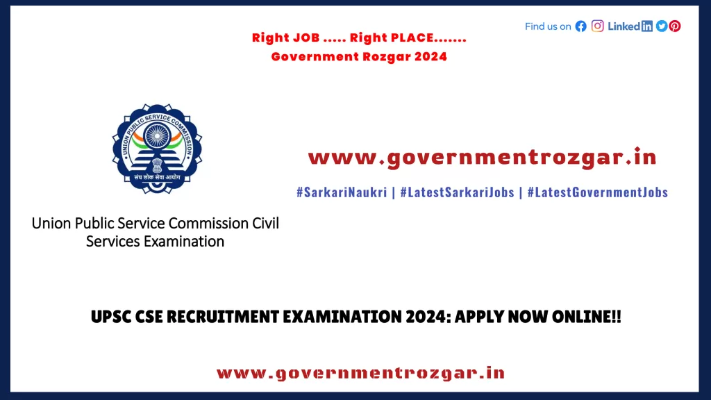 UPSC CSE Recruitment Examination 2024: Apply Now Online!!