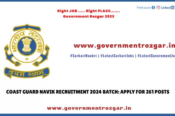Indian Coast Guard Navik Recruitment 2024 - Apply Now for 261 Vacancies