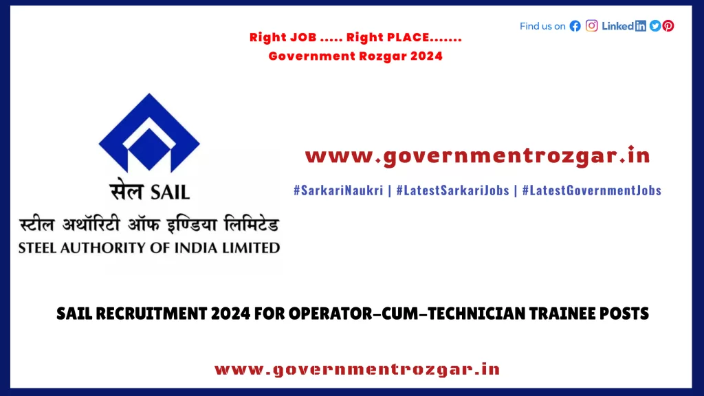 SAIL Recruitment 2024 for Operator-cum-Technician Trainee Posts