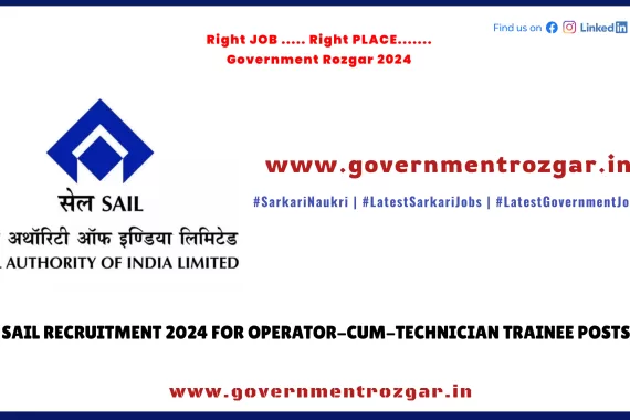 SAIL Recruitment 2024 Operator-cum-Technician Trainee Posts