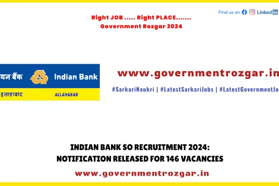 Indian Bank SO Recruitment 2024: 146 Vacancies Notification