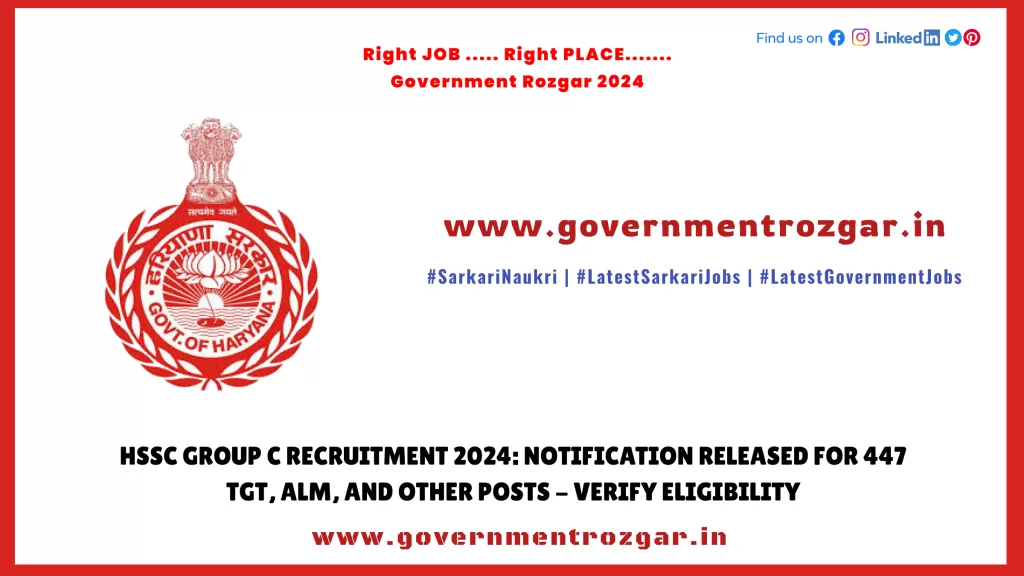 HSSC Group C Recruitment 2024: Notification Released for 447 TGT, ALM, and Other Posts - Verify Eligibility