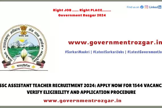 UKSSSC Assistant Teacher Recruitment 2024: Apply Now for 1544 Vacancies