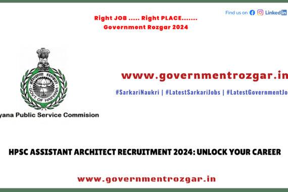 HPSC Assistant Architect Recruitment 2024: Unlock Your Career Opportunity!