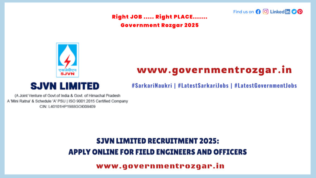 SJVN Limited Recruitment 2025: Apply Online for Field Engineers and Officers