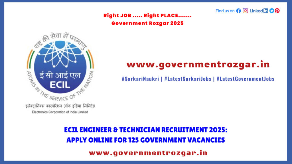 ECIL Engineer & Technician Recruitment 2025: Apply Online for 125 Government Vacancies